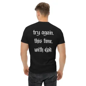 Try again, this time, with God Classic Tee