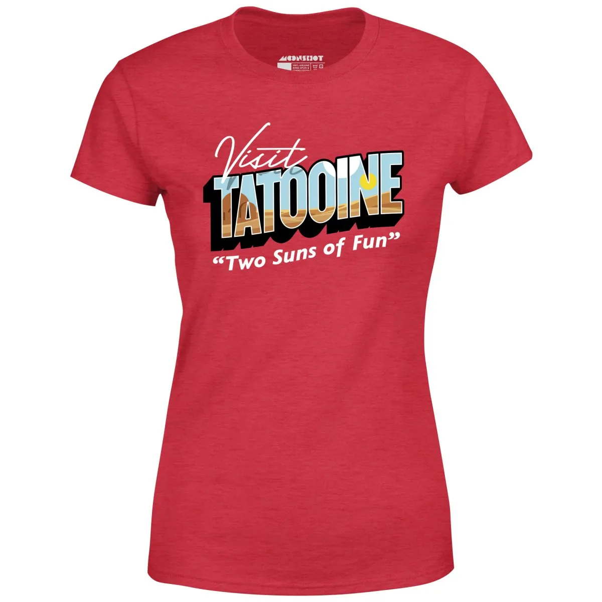 Visit Tatooine - Two Suns of Fun - Women's T-Shirt