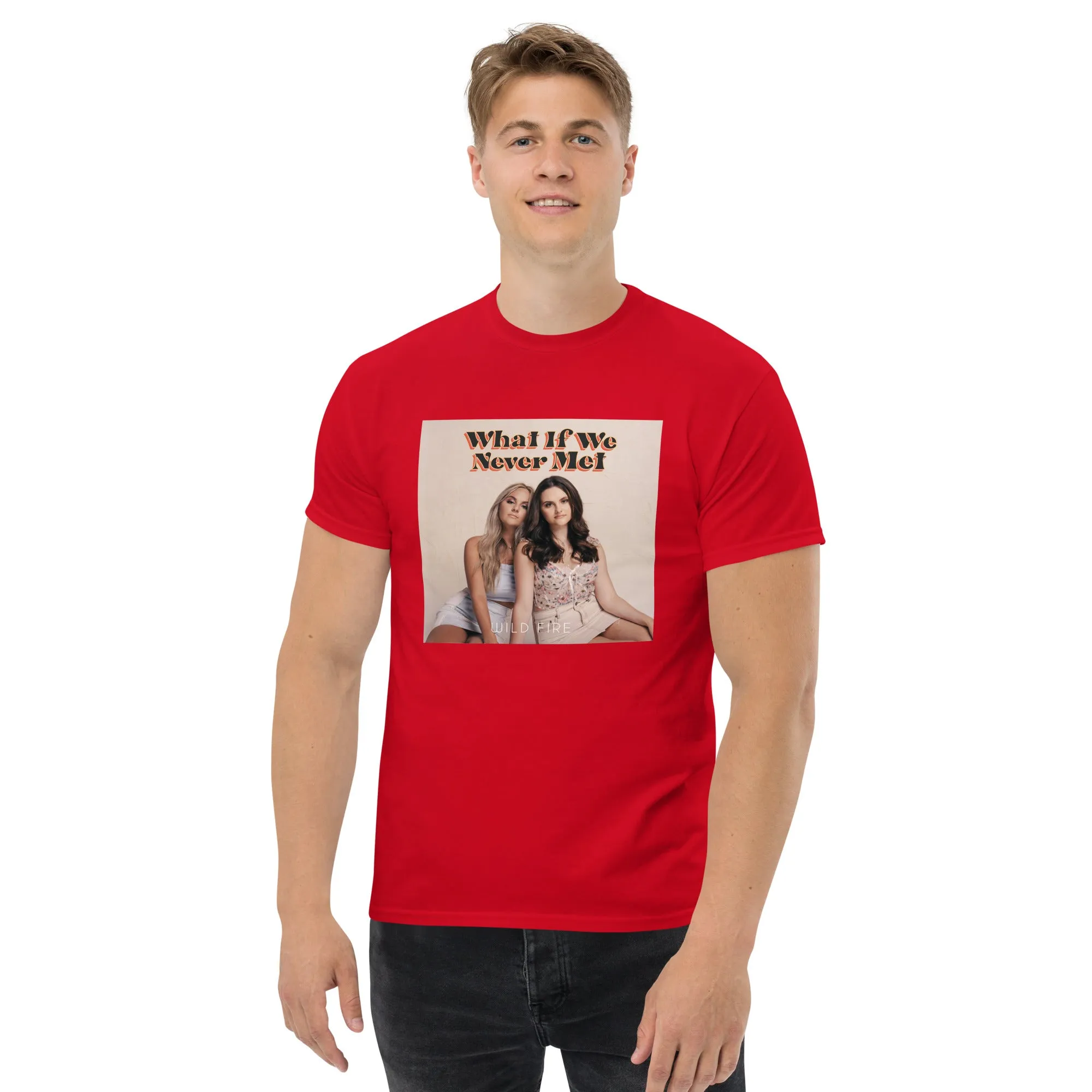 What If We Never Met T-Shirt