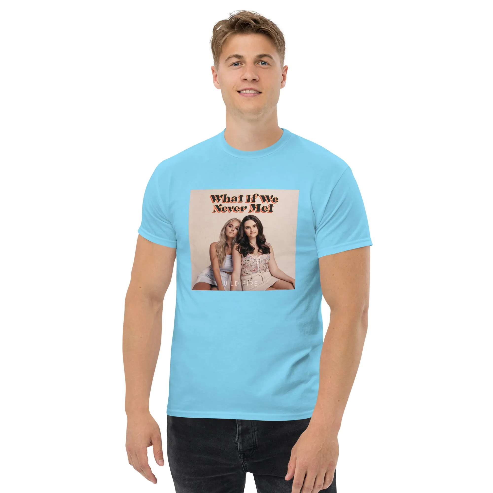 What If We Never Met T-Shirt